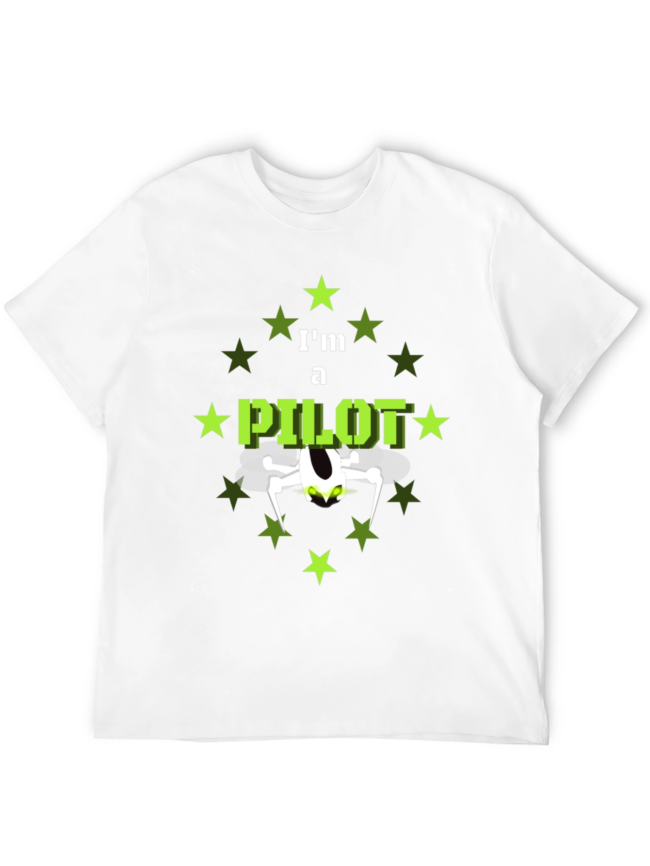 Im a Pilot T-Shirt with Drone Design