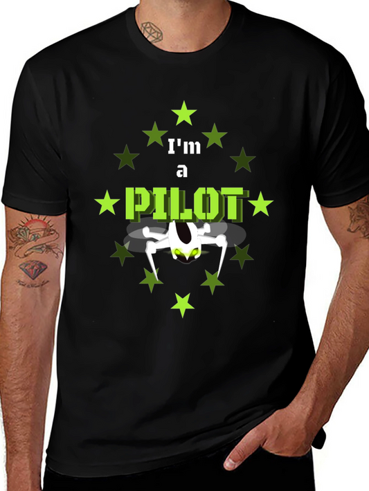 Im a Pilot T-Shirt with Drone Design