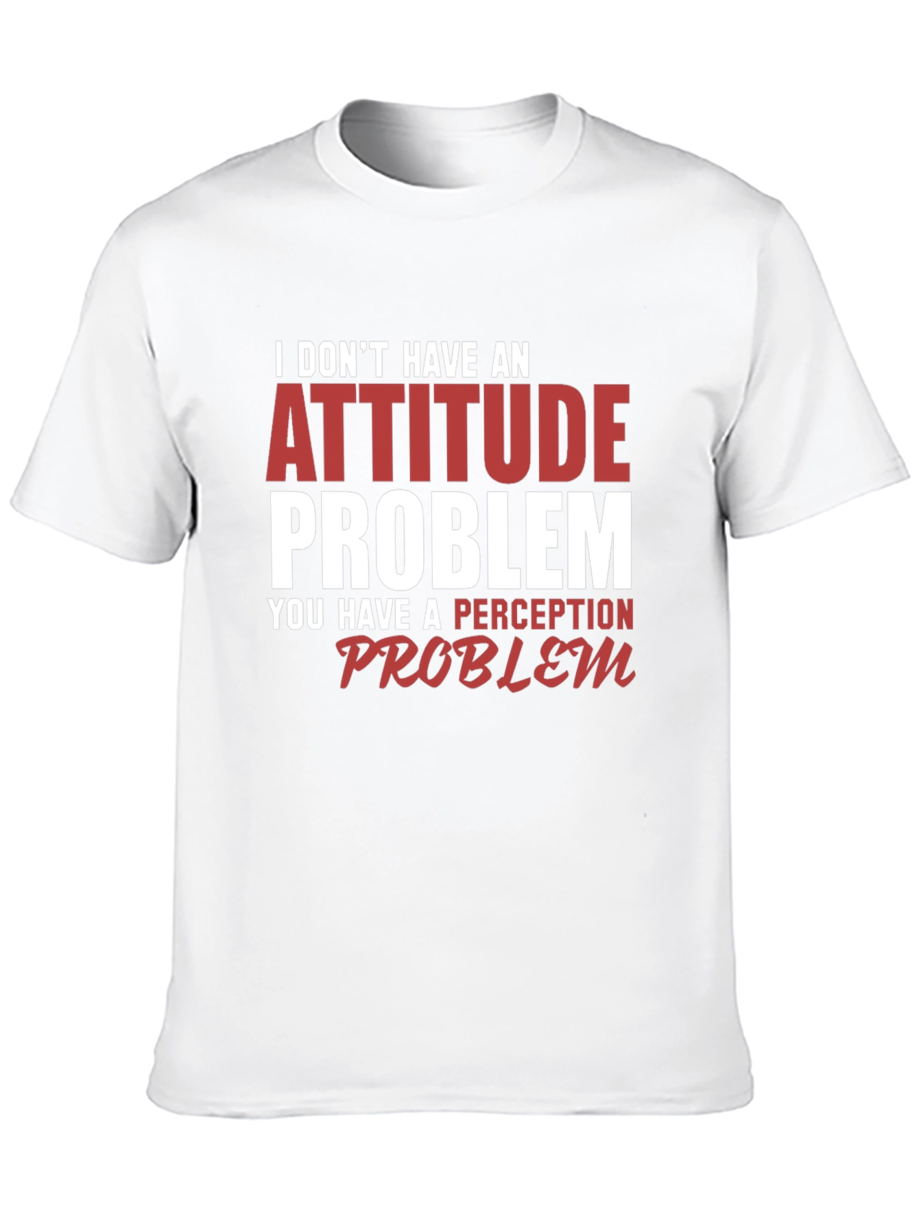 Attitude Problem Graphic Tee - Funny Slogan Shirt