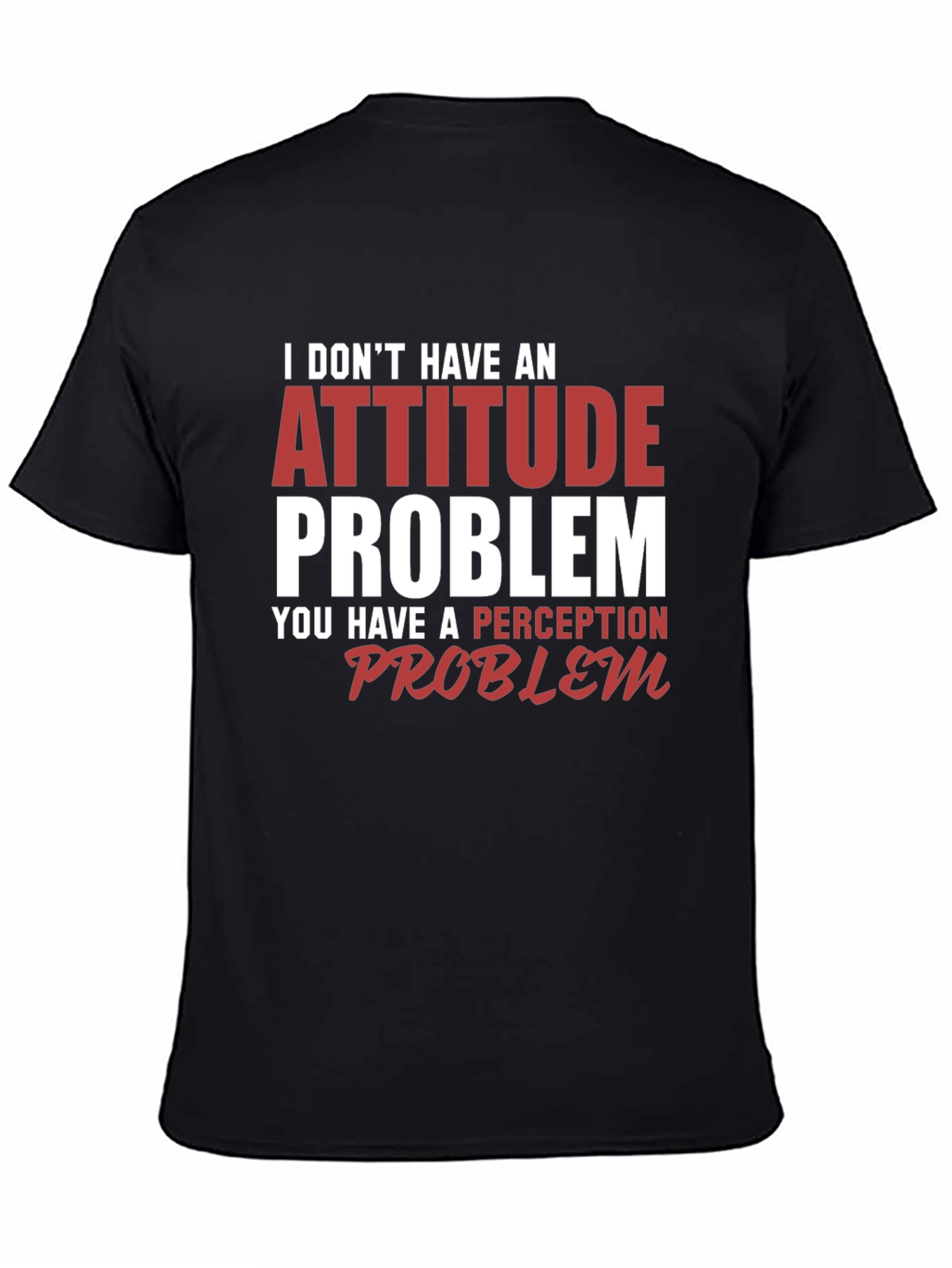 Attitude Problem Graphic Tee - Funny Slogan Shirt