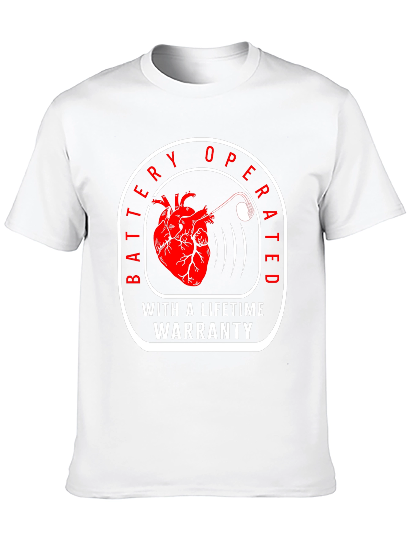 Battery Operated Lifetime Warranty Funny T-Shirt