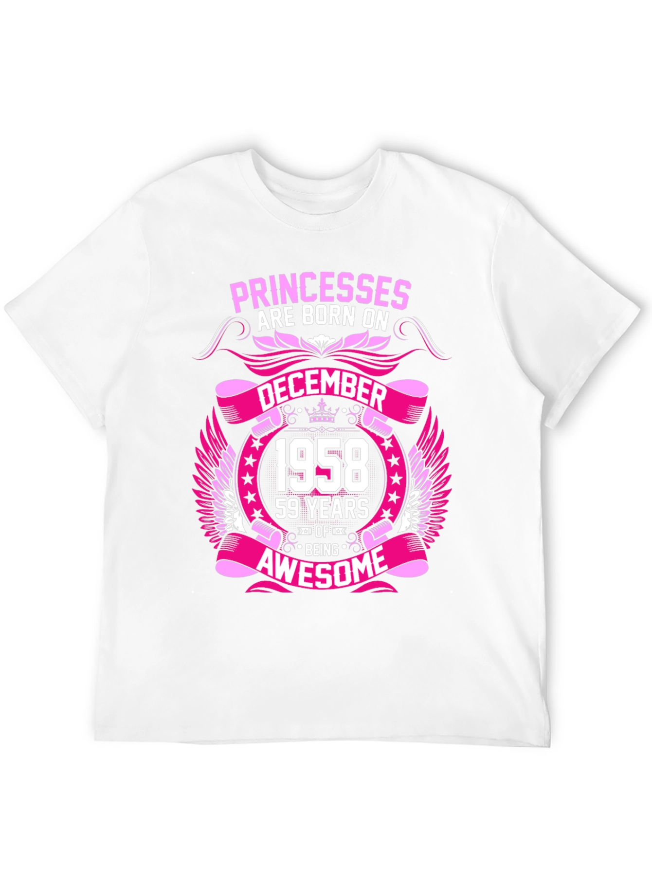 Princesses Born in December 1958 Graphic T-Shirt