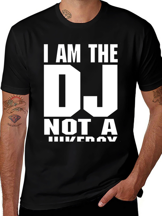 I AM THE DJ T-Shirt - Novelty Graphic Tee