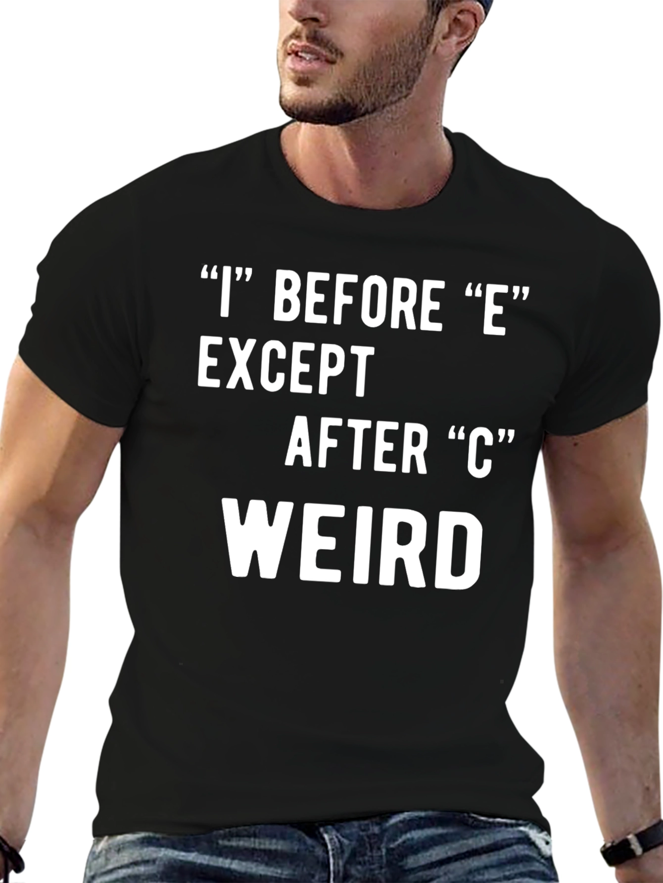 I Before E Weird Black T-Shirt