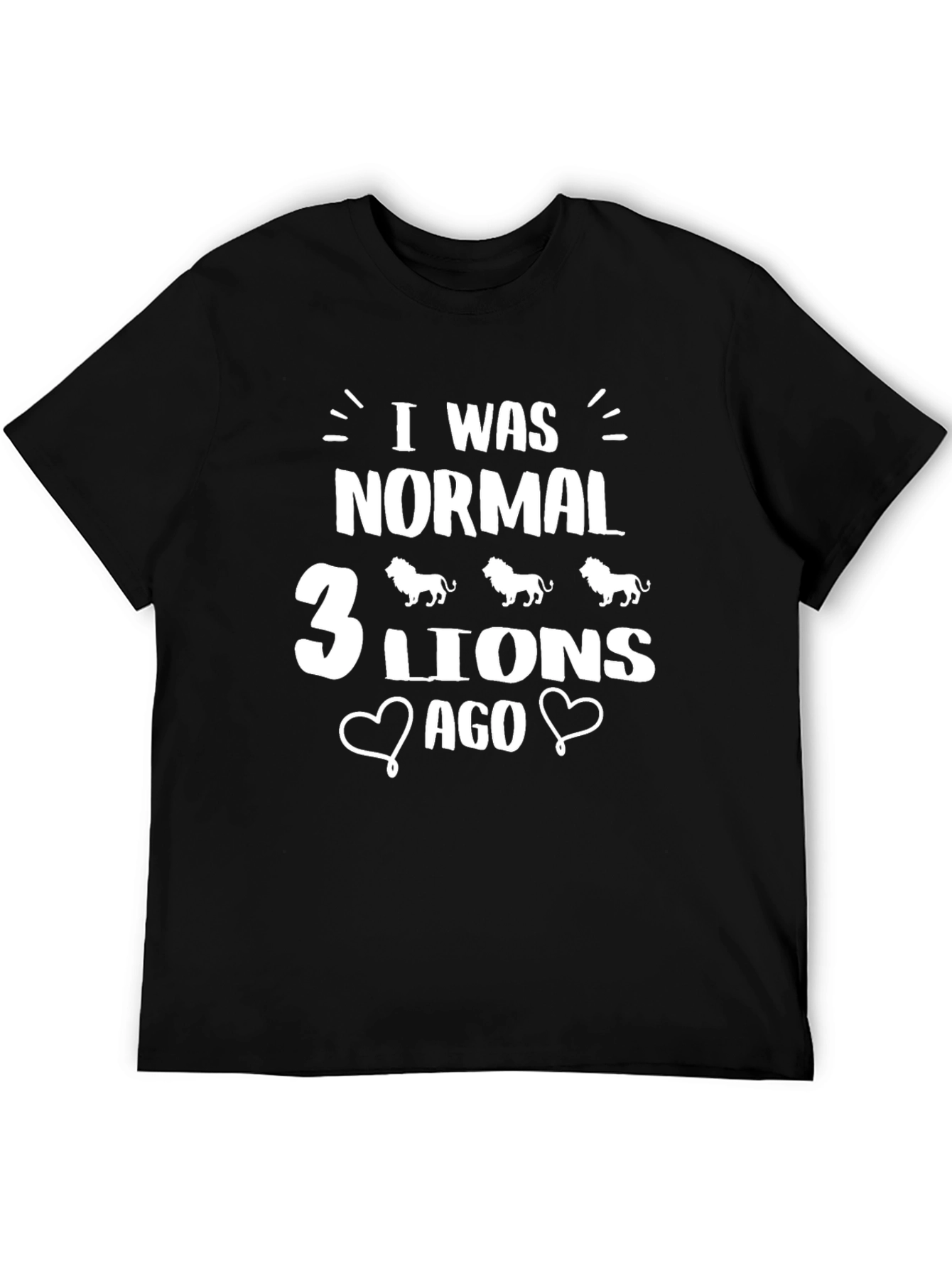 I Was Normal 3 Lions Ago Black T-Shirt