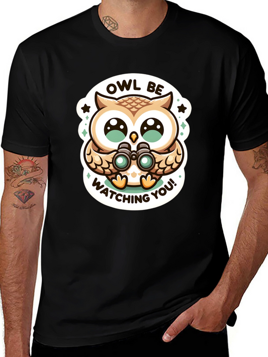 Owl Be Watching You T-Shirt - Funny Cartoon Owl Tee