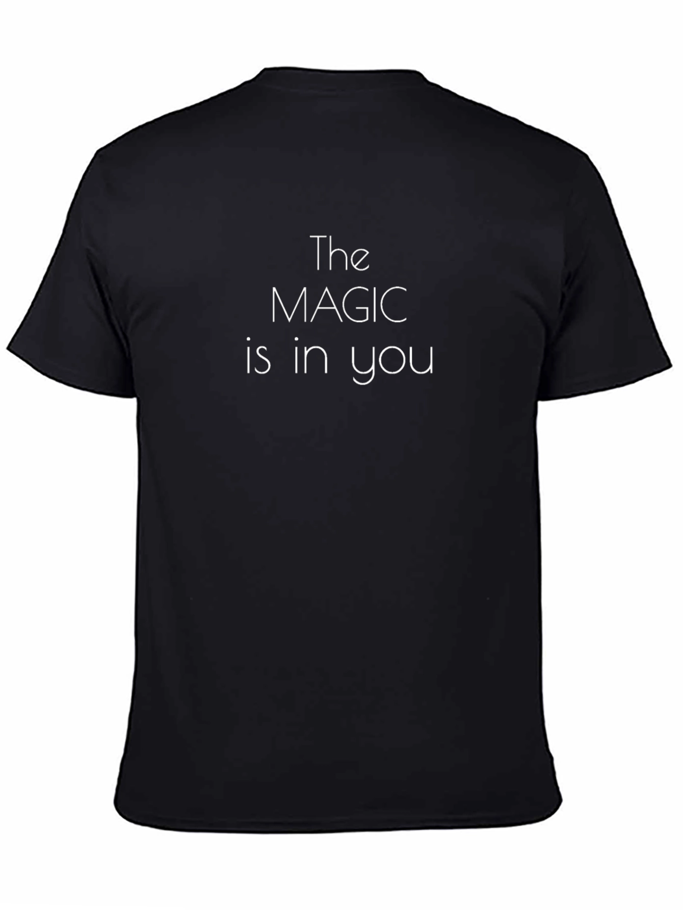 The Magic is in You Black T-Shirt