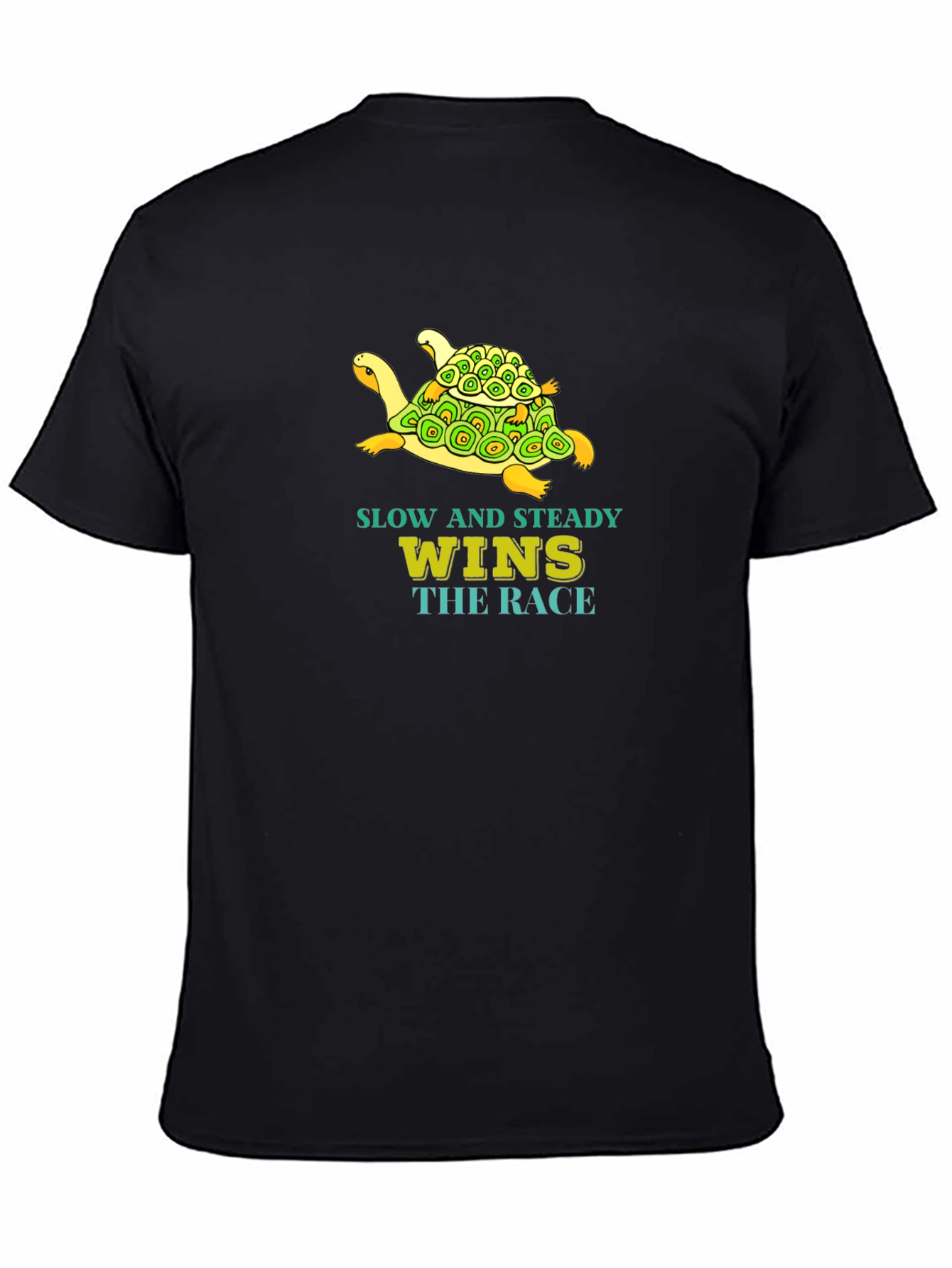 Slow and Steady Wins T-Shirt