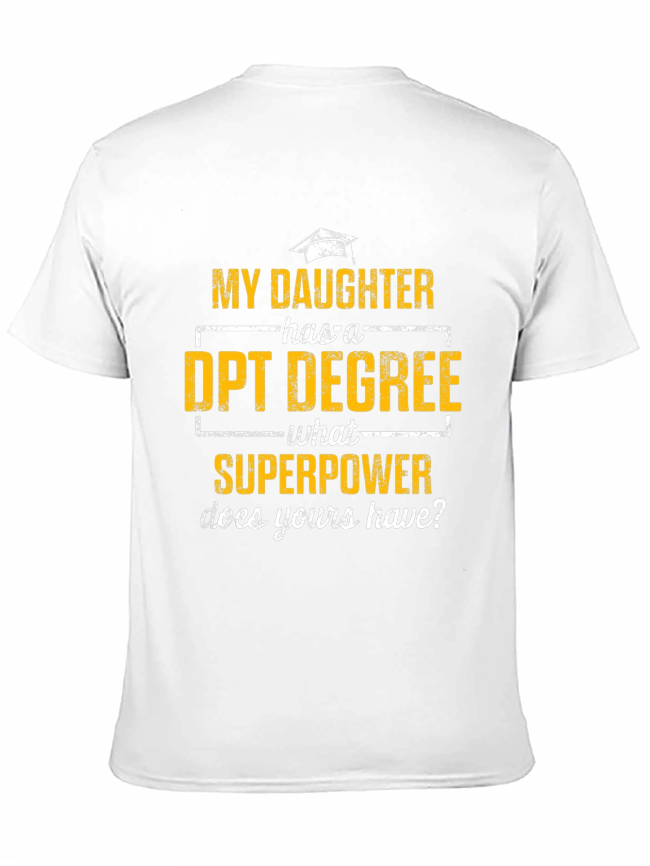 DPT Degree Superpower T-Shirt