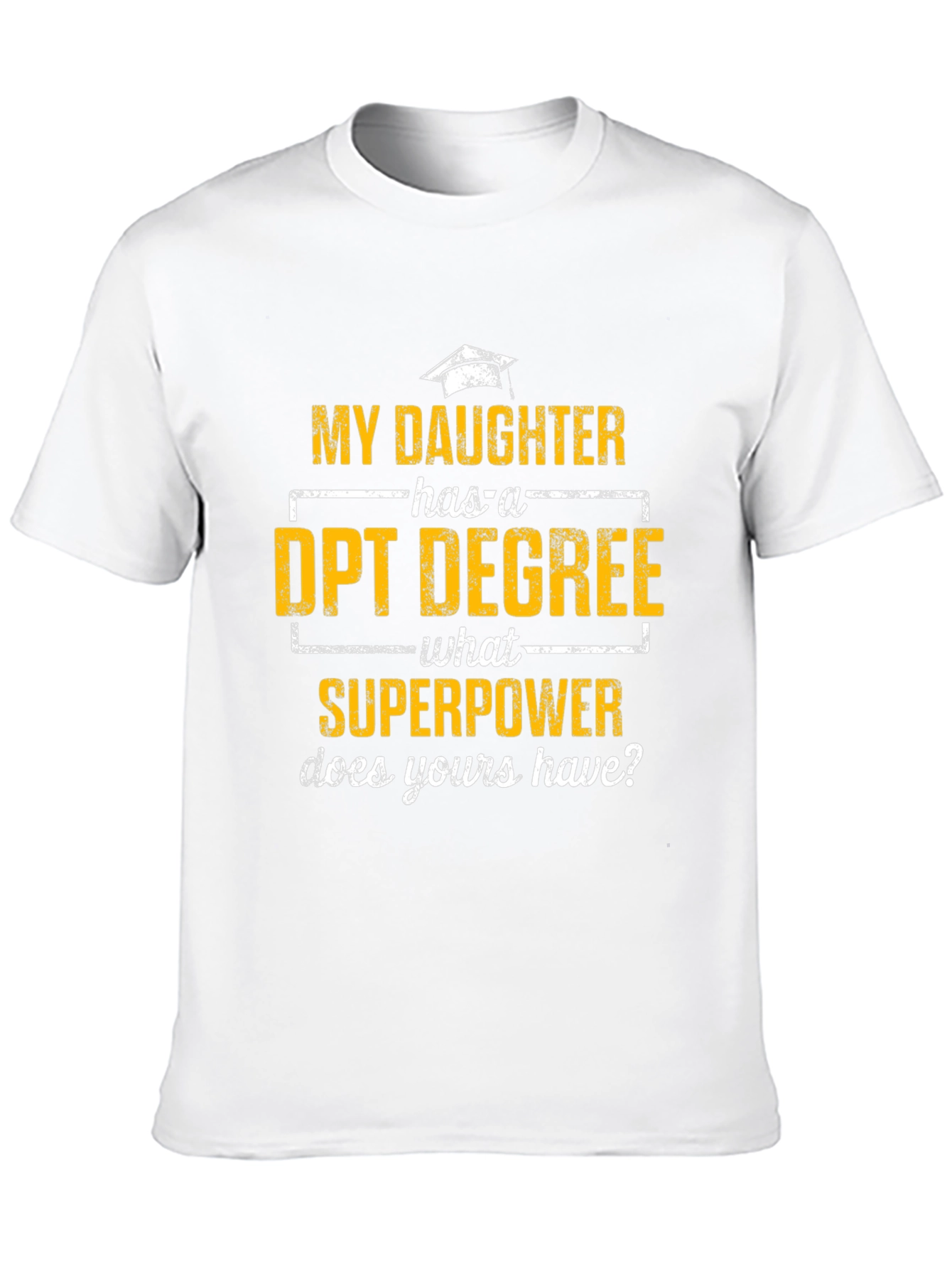 DPT Degree Superpower T-Shirt