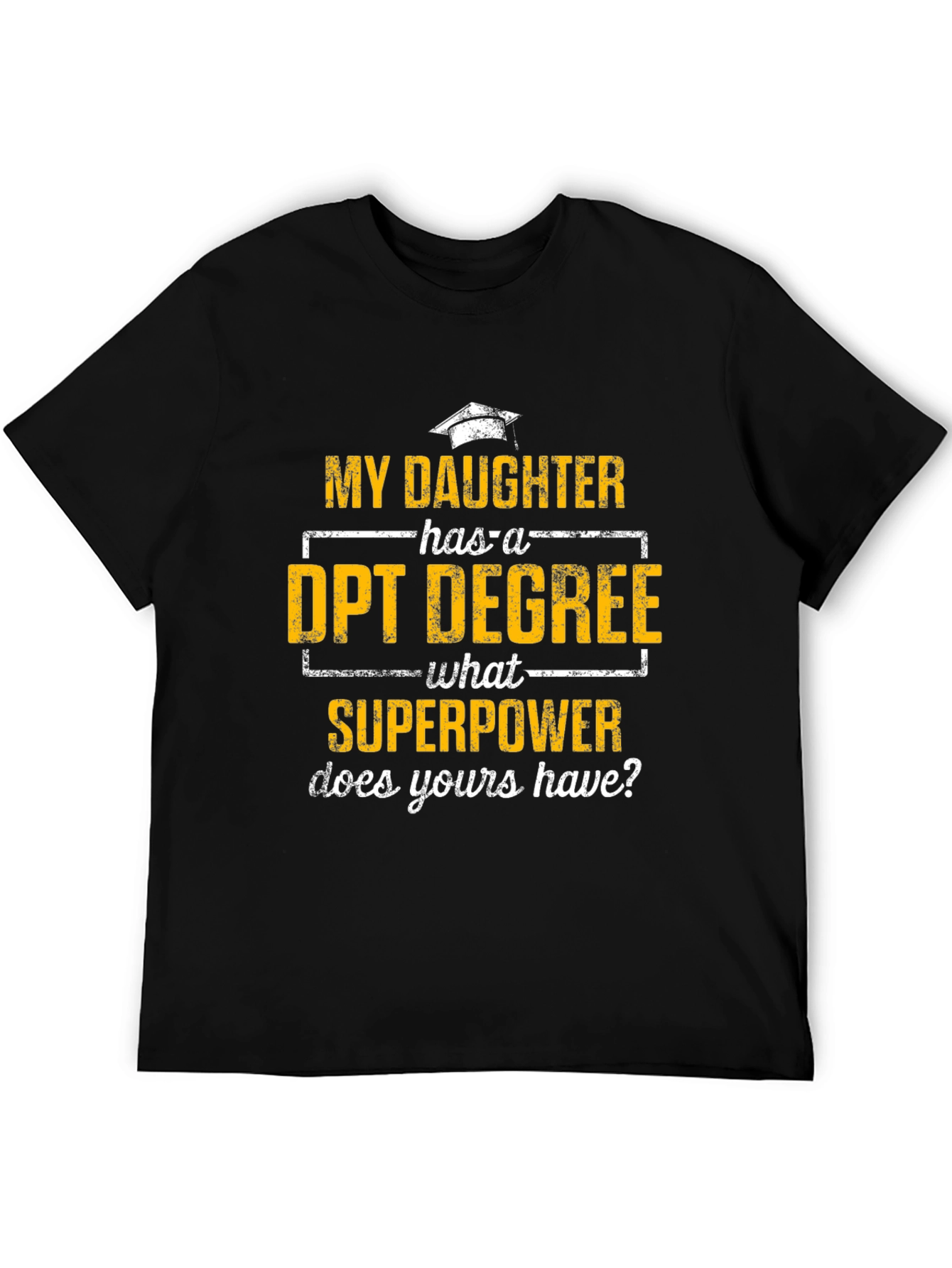 DPT Degree Superpower T-Shirt