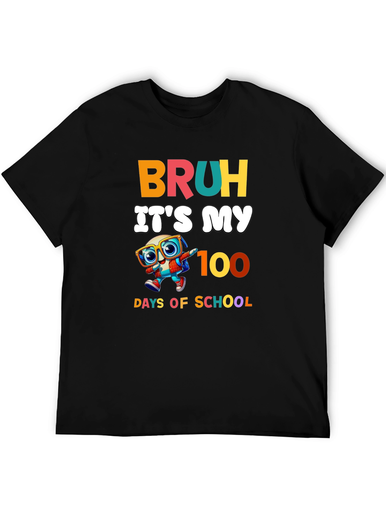 Bruh Its My 100 Days of School T-Shirt