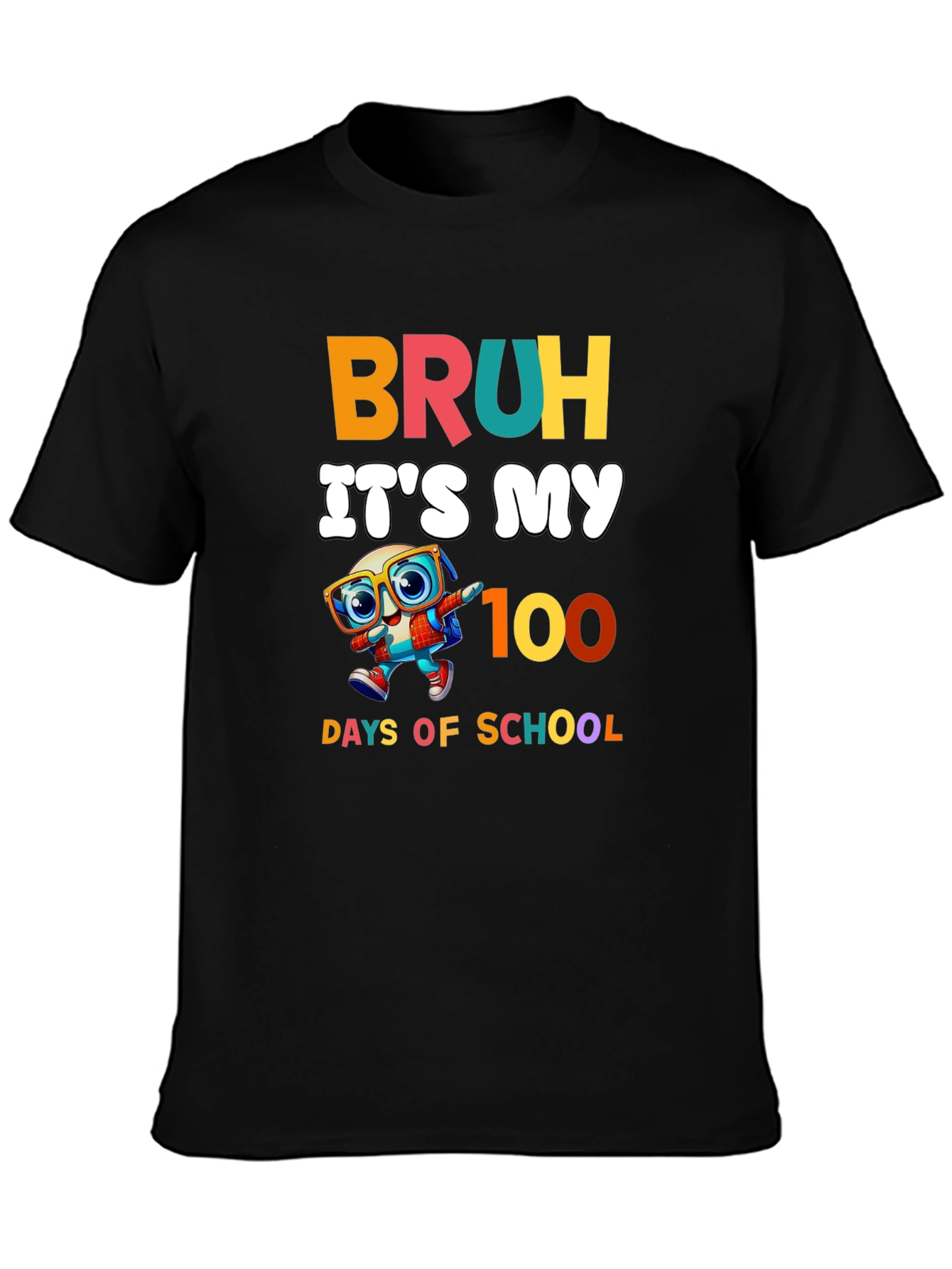 Bruh Its My 100 Days of School T-Shirt