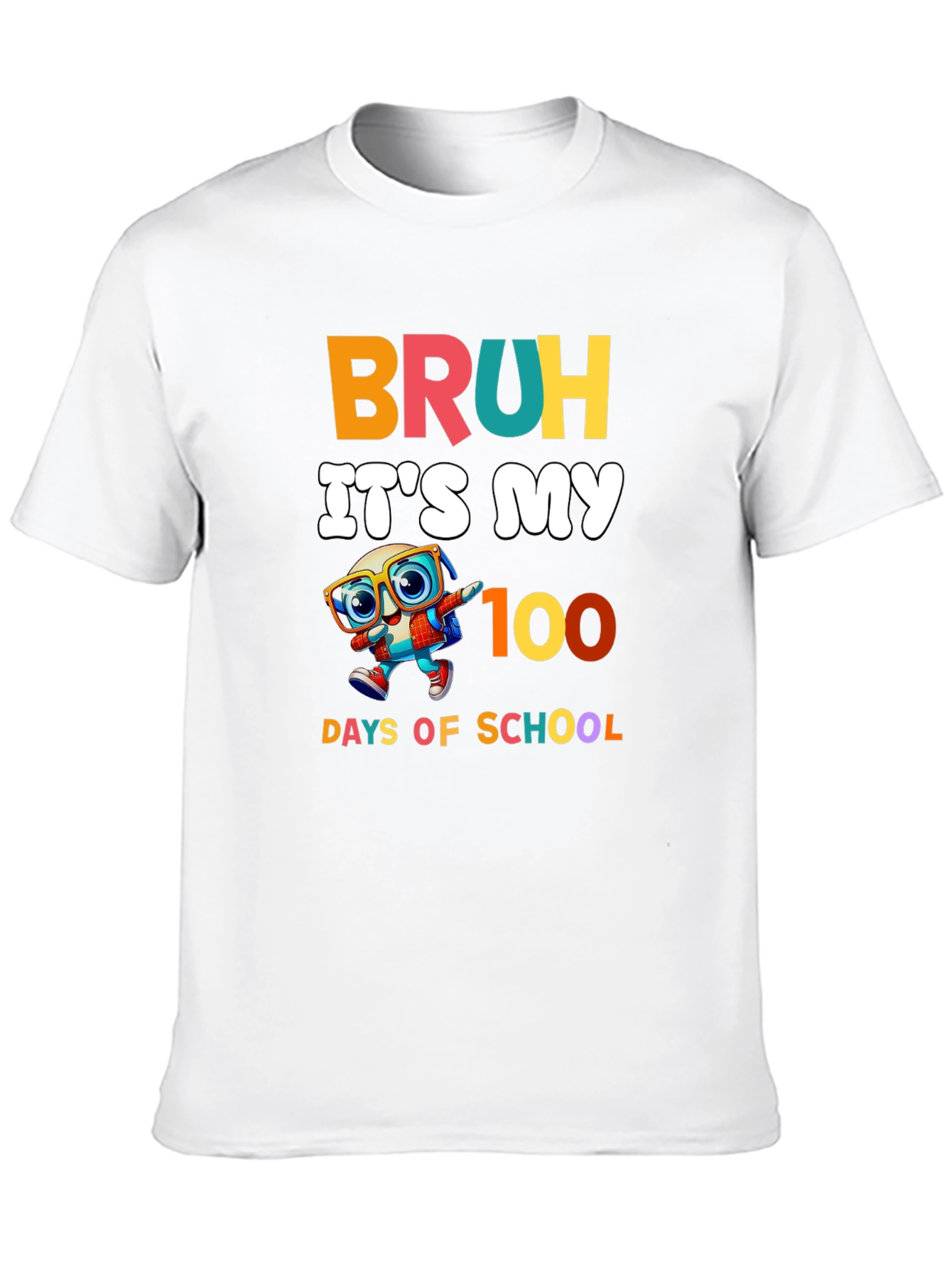 Bruh Its My 100 Days of School T-Shirt
