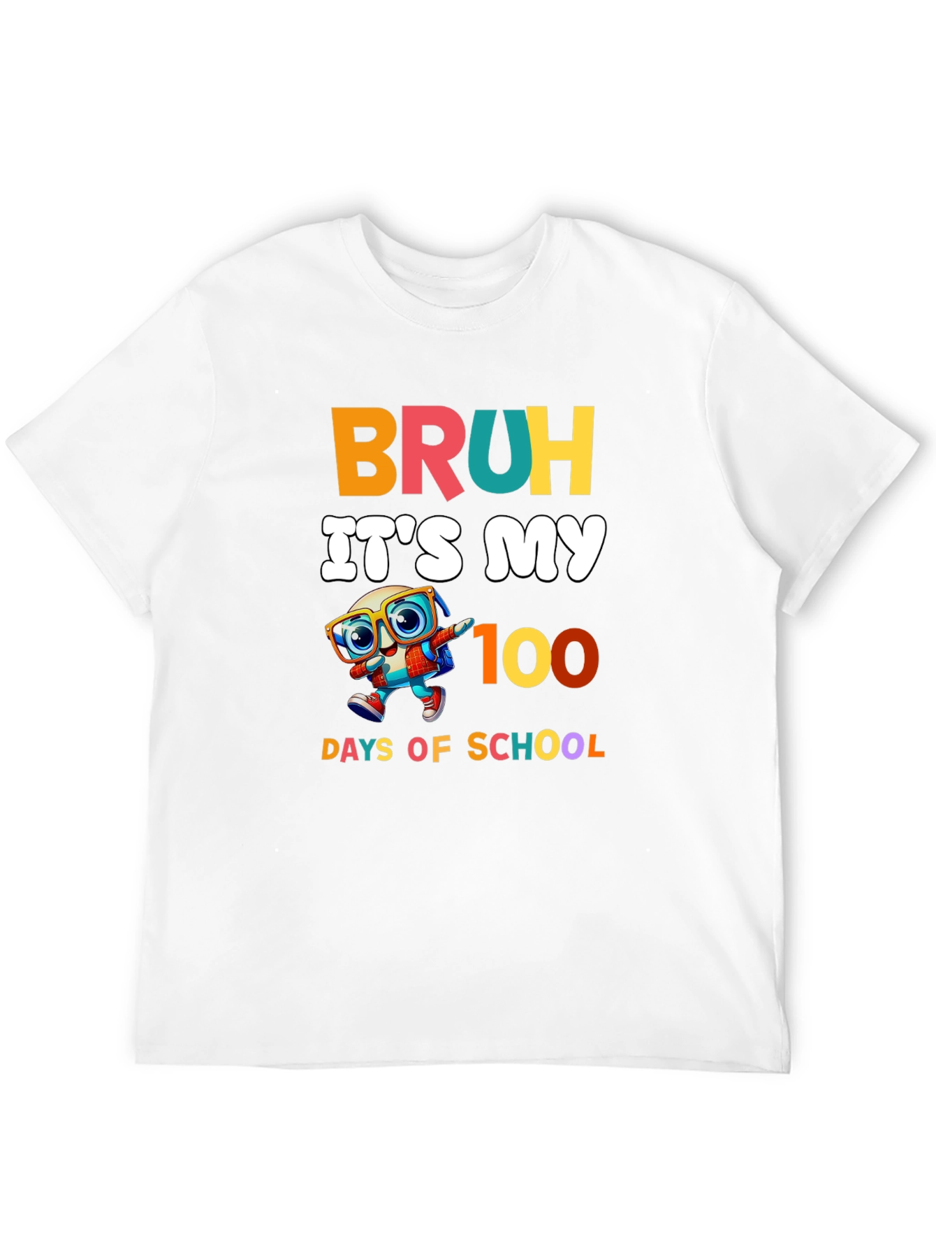 Bruh Its My 100 Days of School T-Shirt