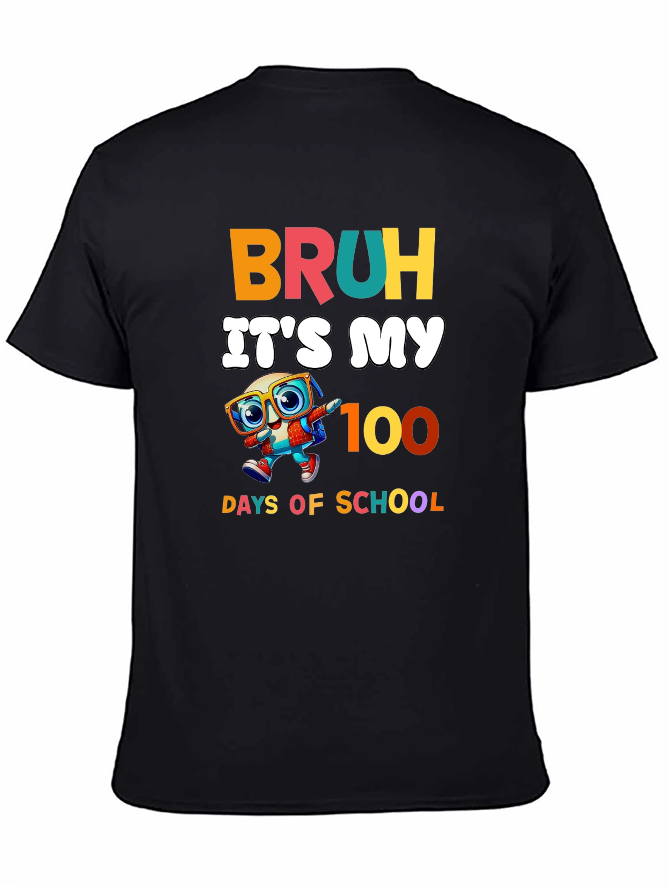 Bruh Its My 100 Days of School T-Shirt