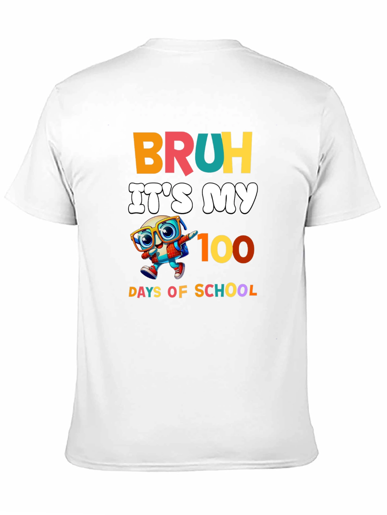 Bruh Its My 100 Days of School T-Shirt