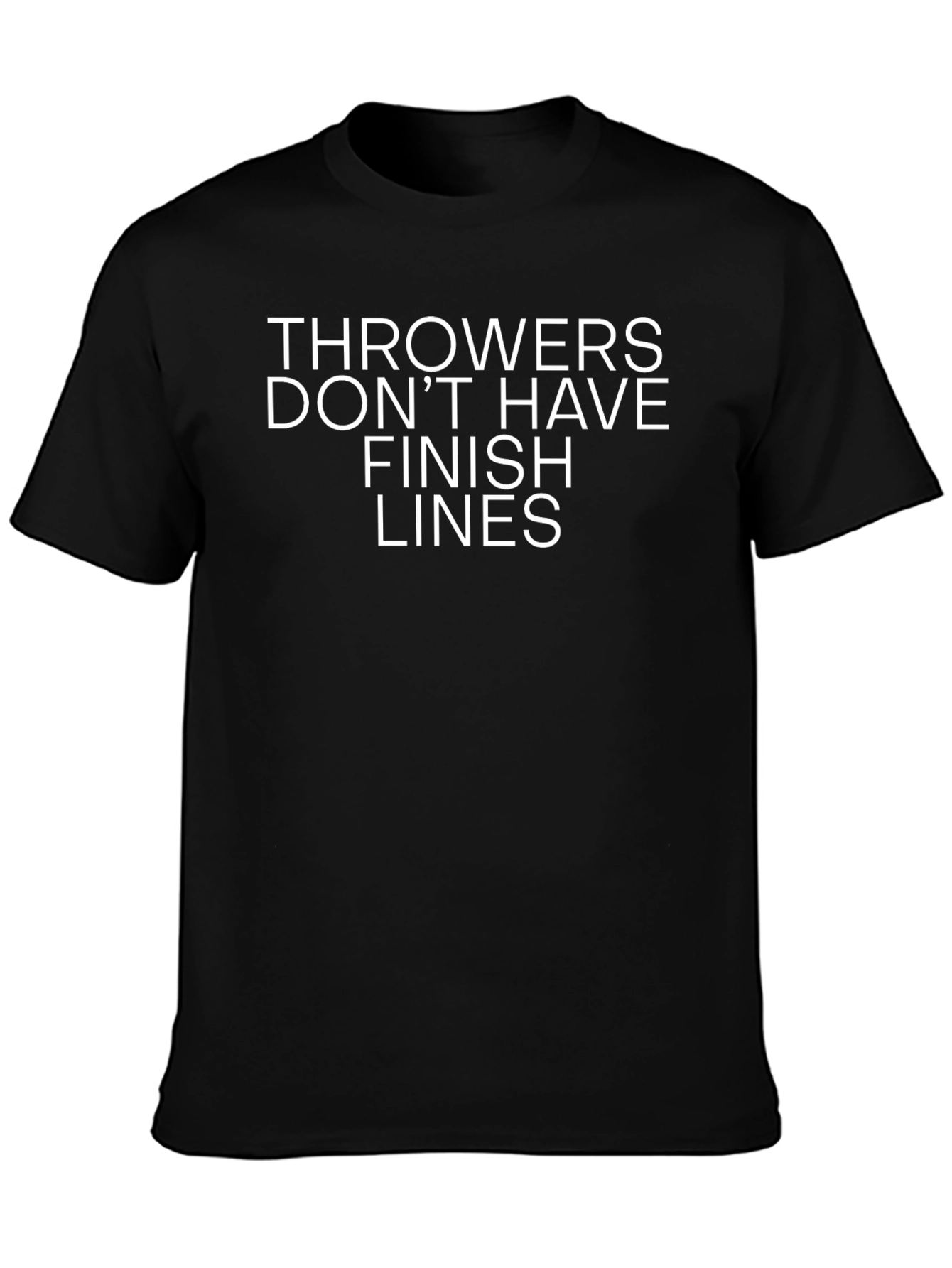 Throwers Dont Have Finish Lines Black T-Shirt