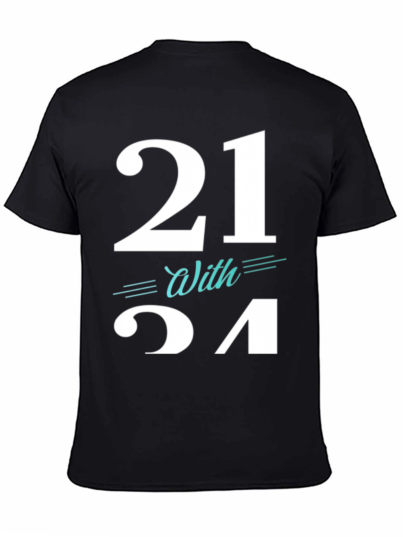 21 With Style T-Shirt