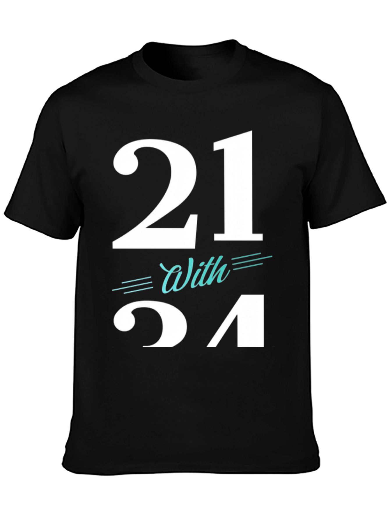 21 With Style T-Shirt