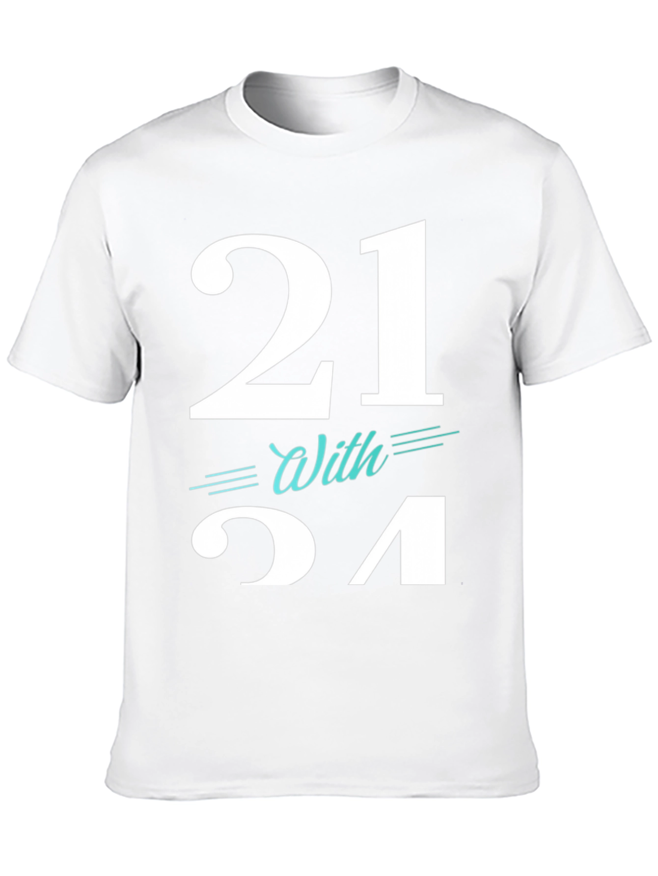 21 With Style T-Shirt