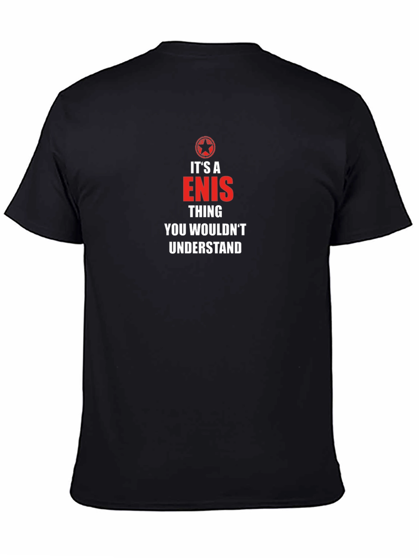 Its a ENIS Thing T-Shirt - You Wouldnt Understand