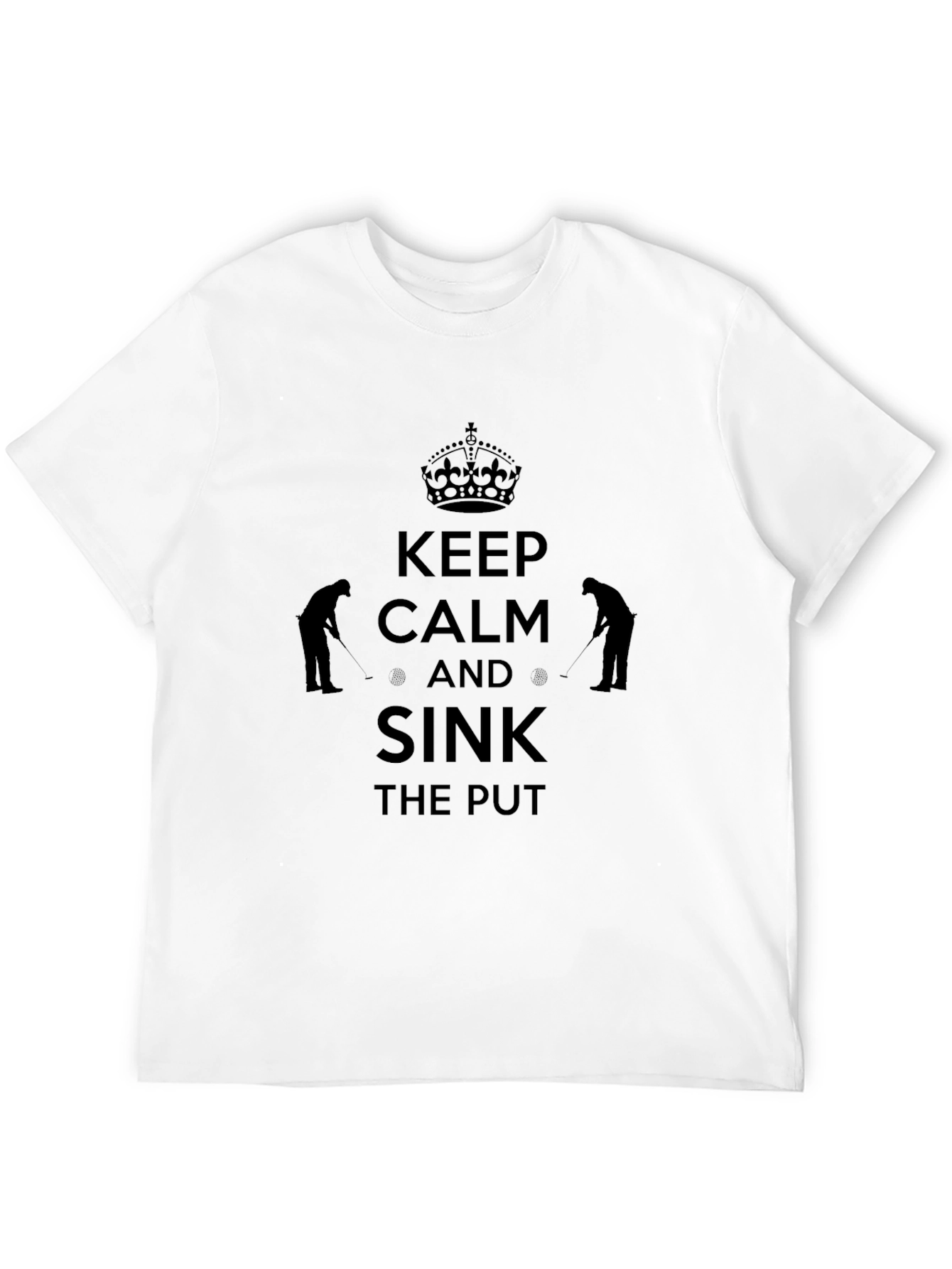 Keep Calm and Sink the Put T-Shirt