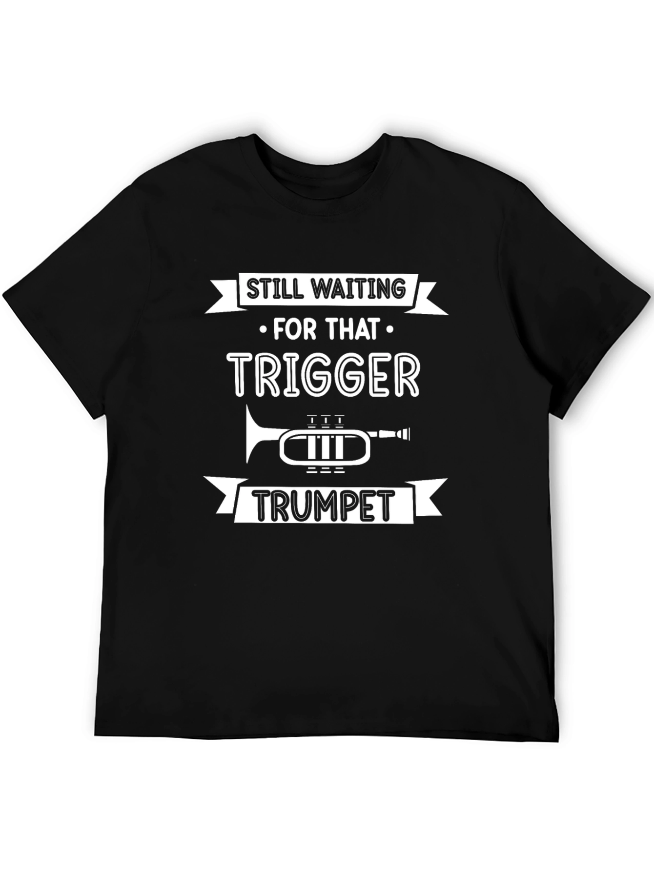 Trigger Trumpet Tee - Musician Humor Graphic T-Shirt