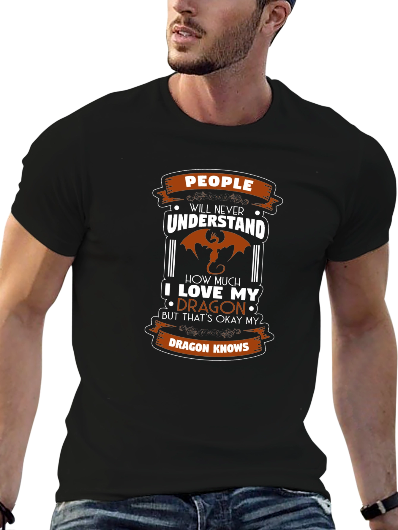 Dragon Lover T-Shirt - People Will Never Understand