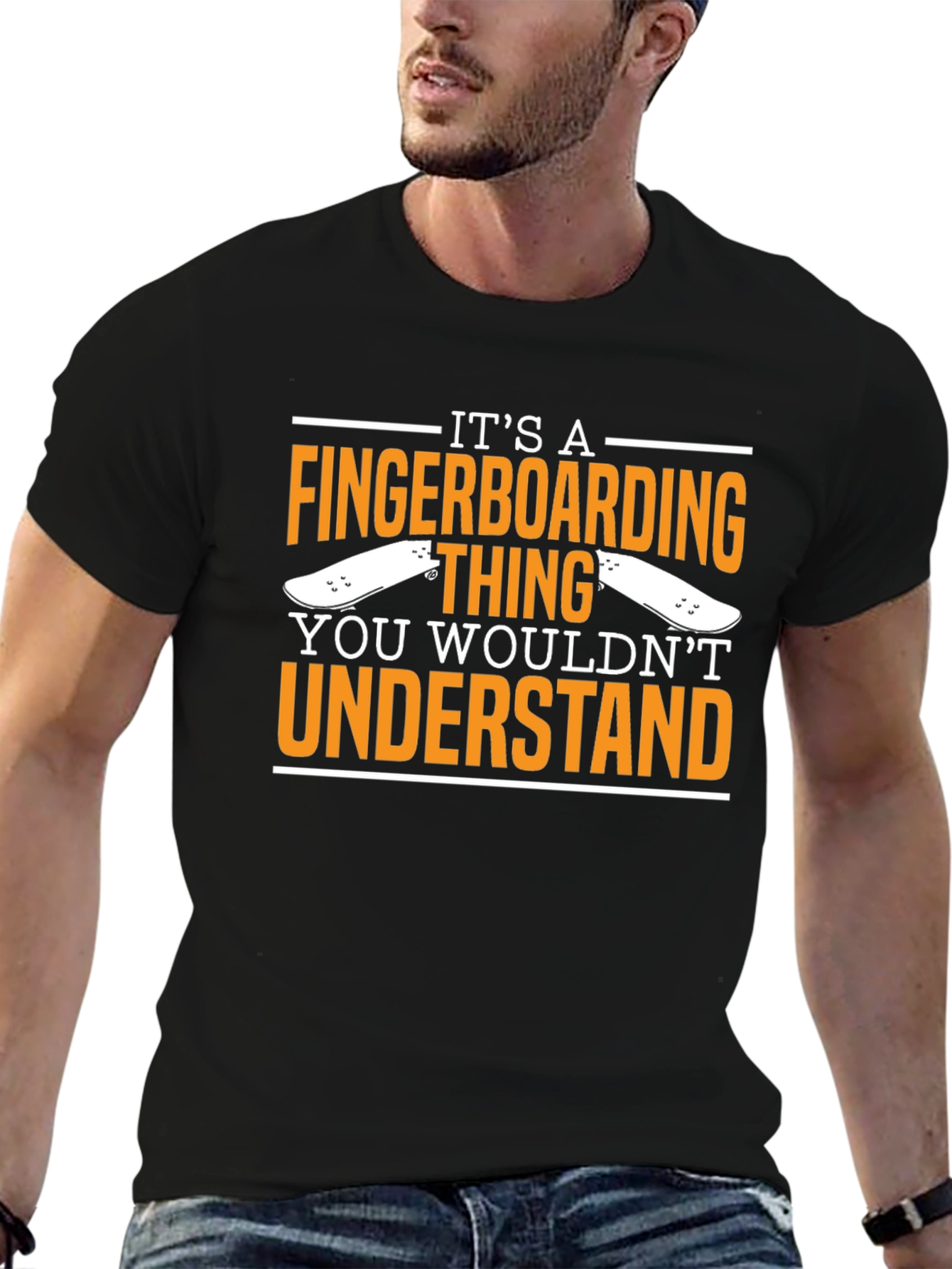 Fingerboarding T-Shirt - You Wouldnt Understand