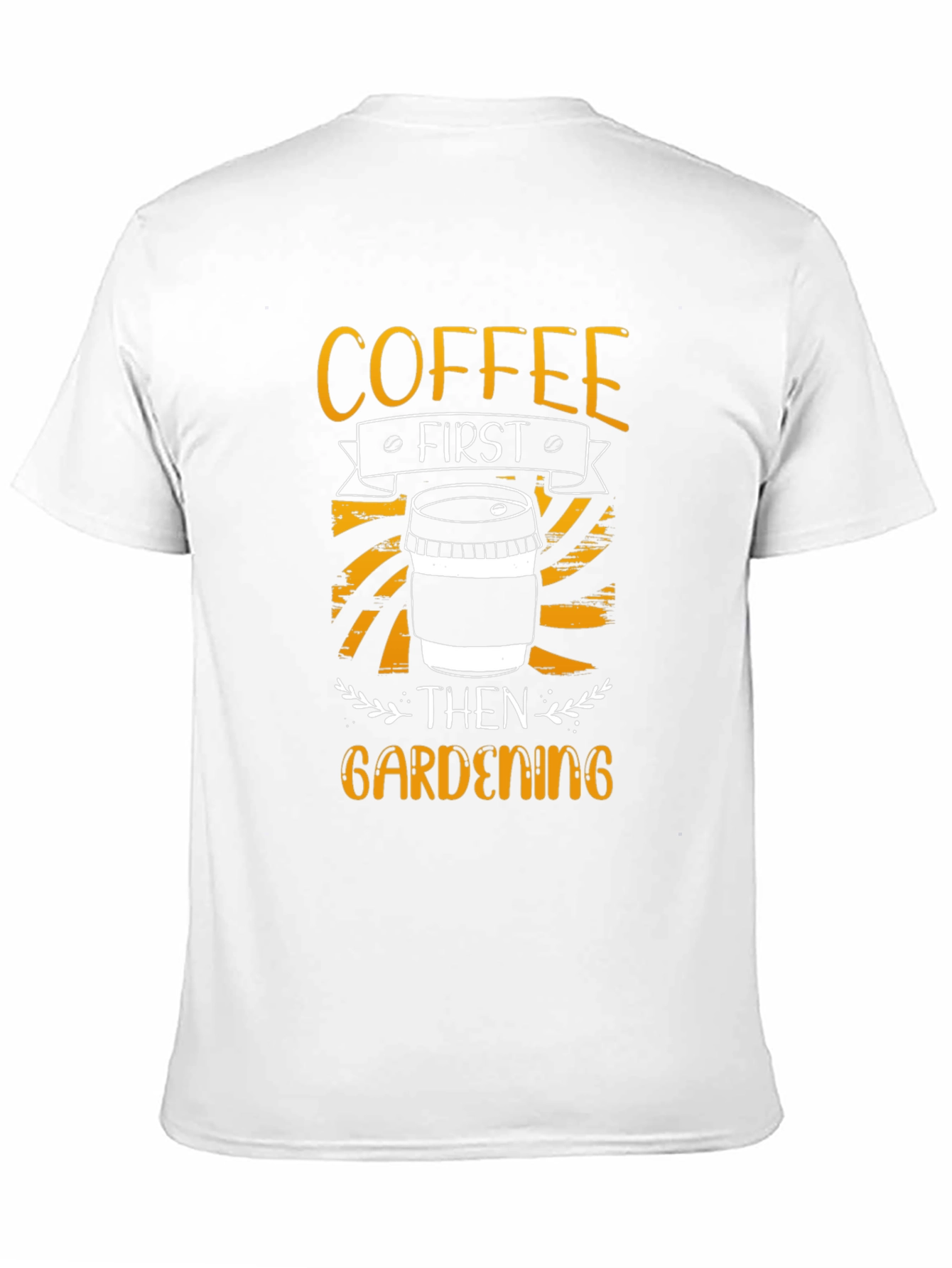 Coffee First Gardening T-Shirt