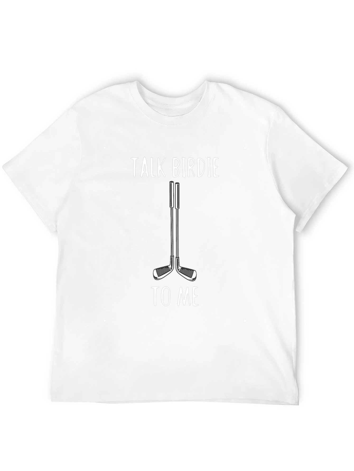 Talk Birdie to Me Golf T-Shirt