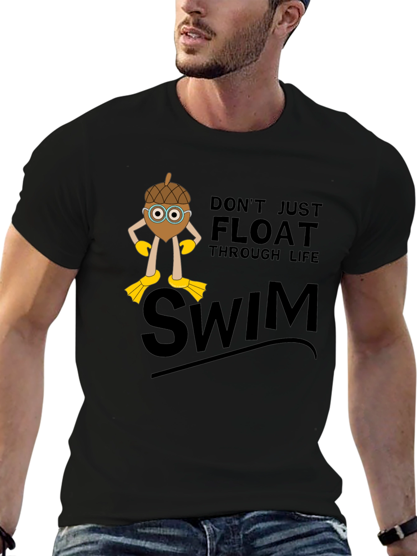 Dont Just Float Through Life Swim T-Shirt