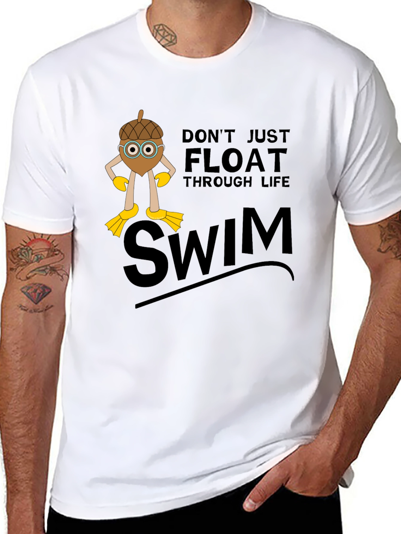Dont Just Float Through Life Swim T-Shirt