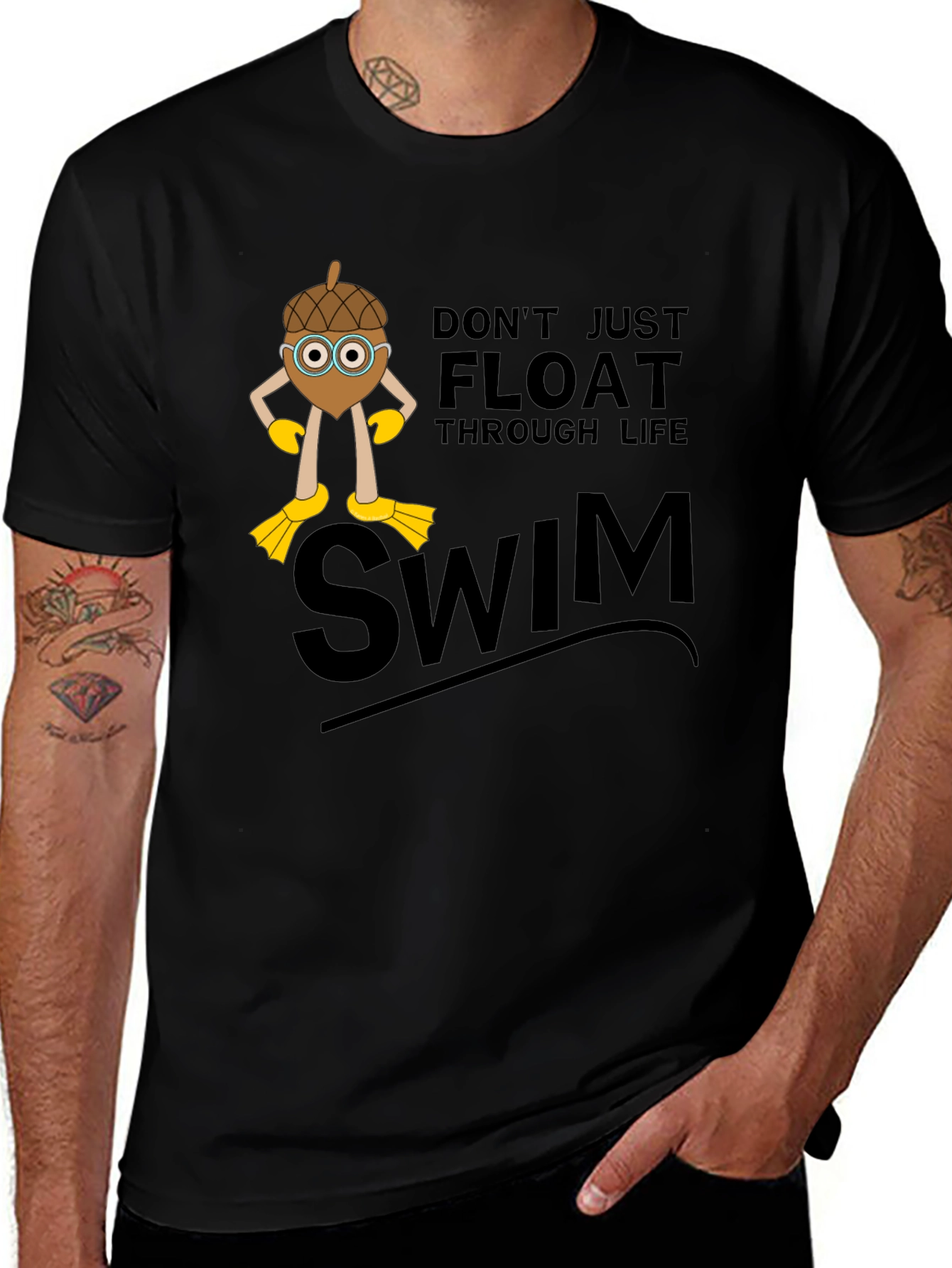 Dont Just Float Through Life Swim T-Shirt