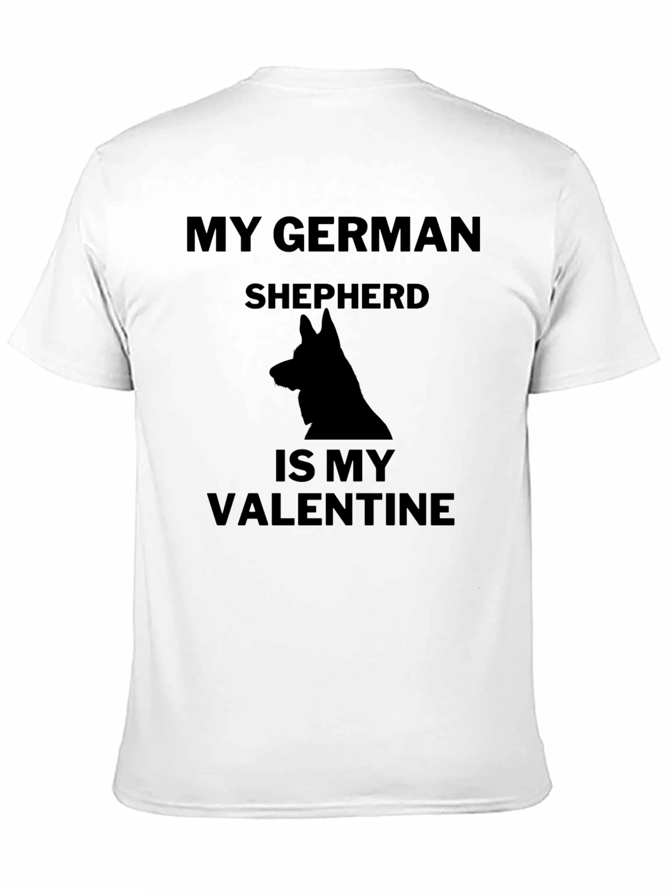My German Shepherd is My Valentine T-Shirt