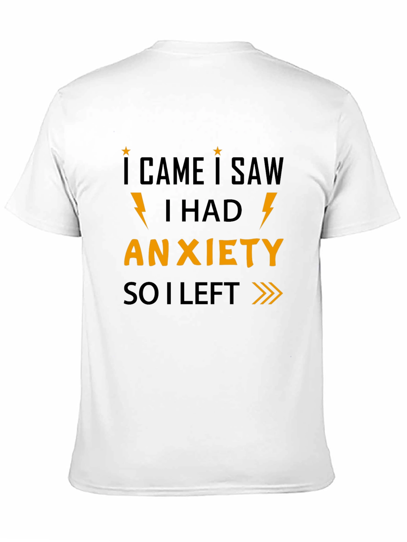 I Came I Saw I Had Anxiety Graphic Tee