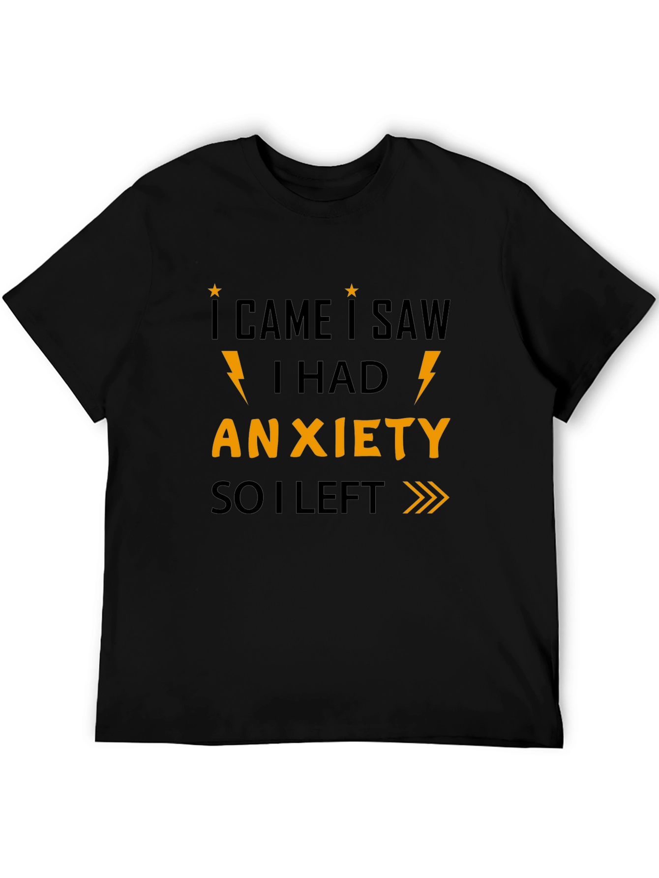 I Came I Saw I Had Anxiety Graphic Tee