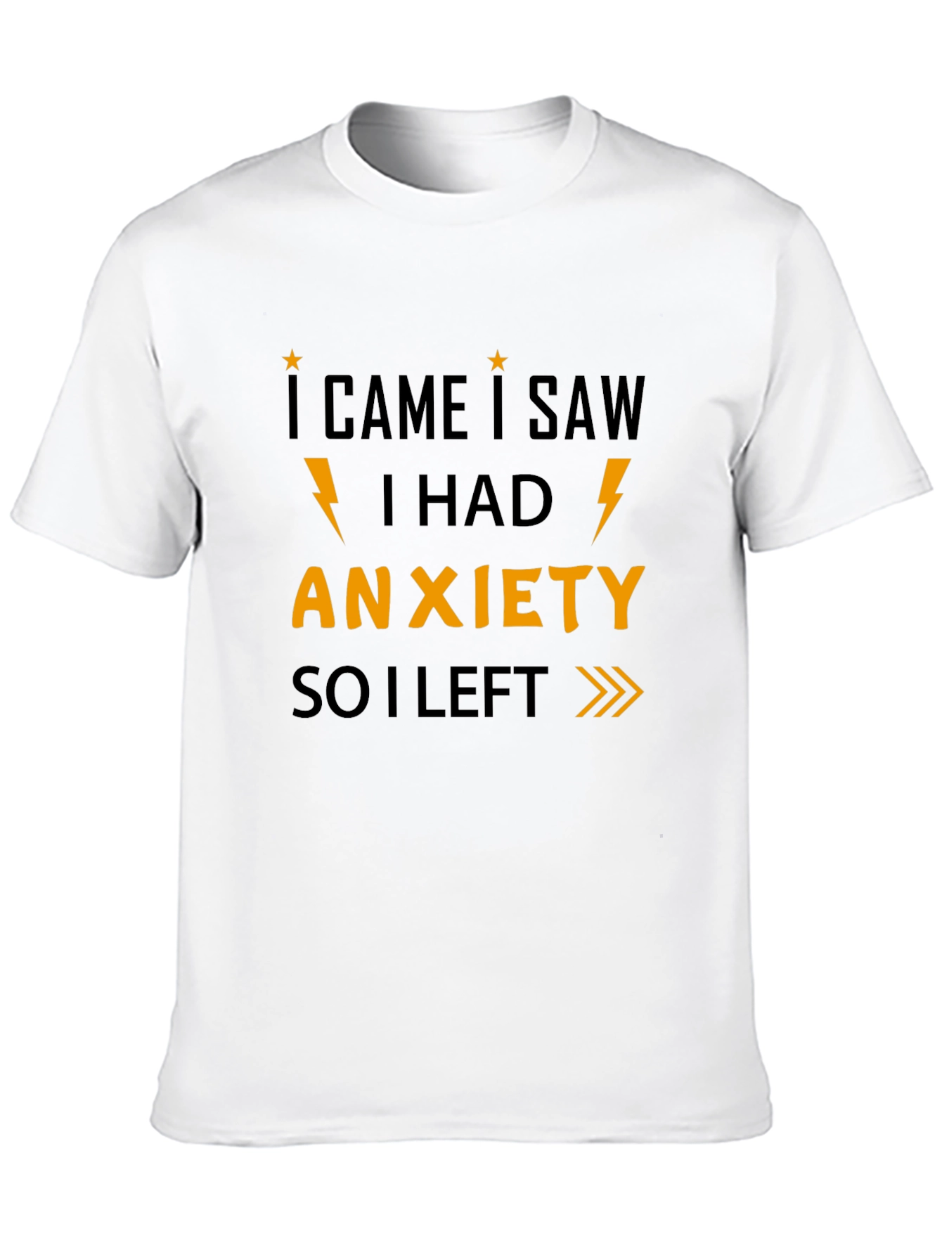 I Came I Saw I Had Anxiety Graphic Tee