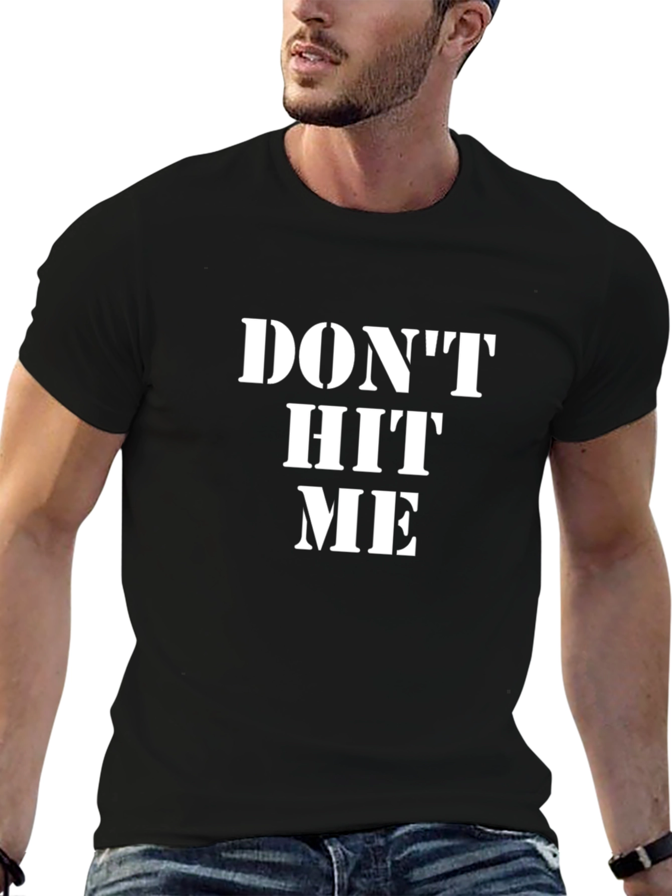 Dont Hit Me Slogan T-Shirt