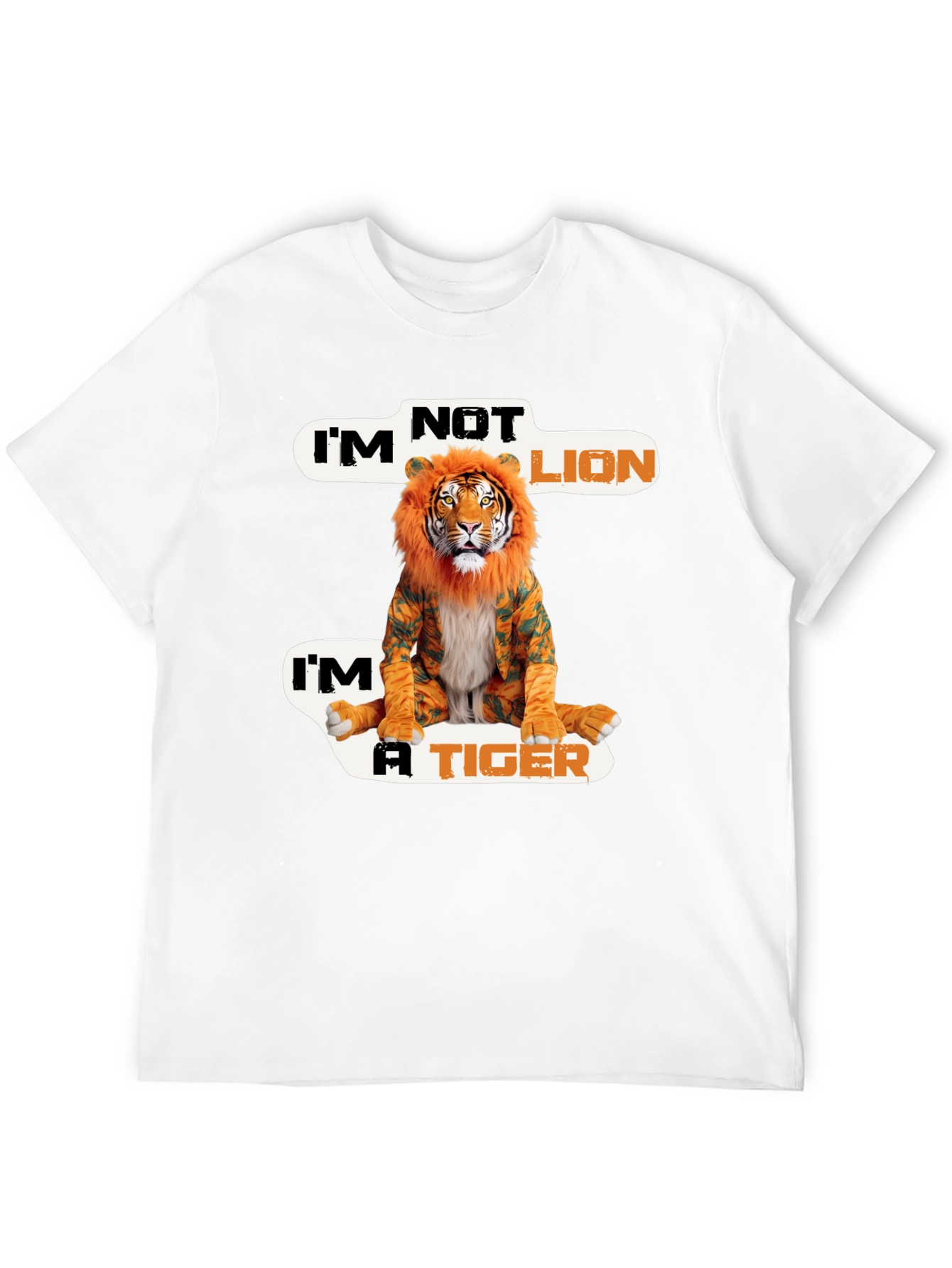 Im Not Lion Im A Tiger Graphic Tee