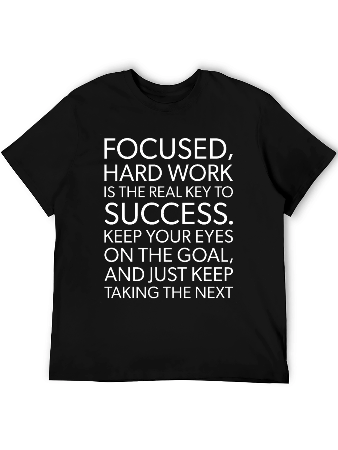 Motivational Focused Hard Work Success T-Shirt