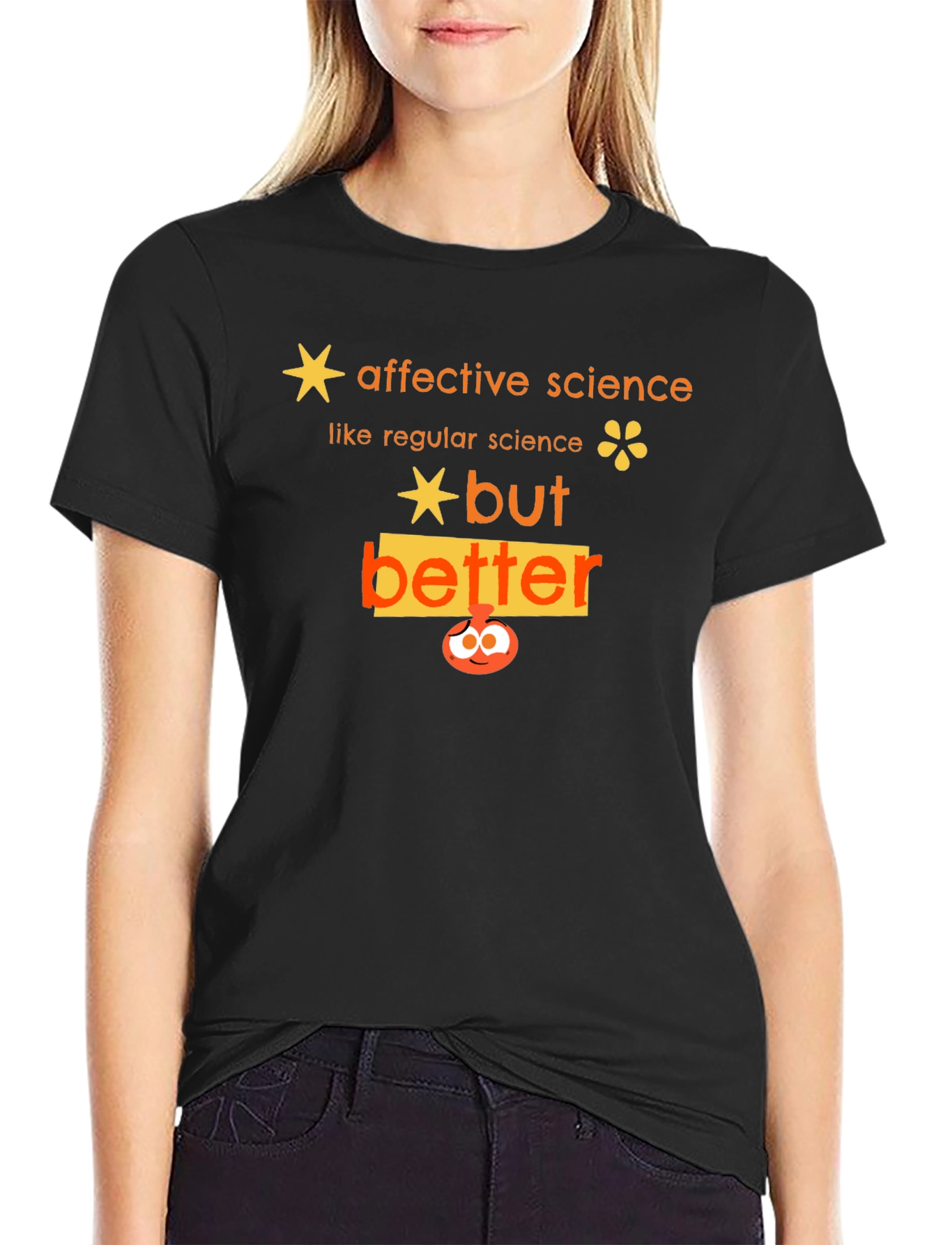 Affective Science T-Shirt - But Better