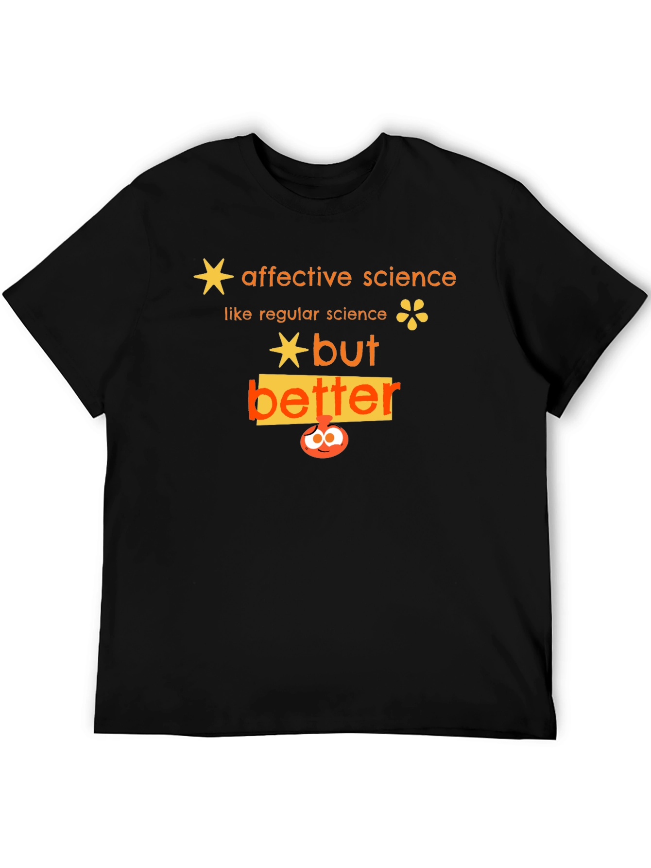 Affective Science T-Shirt - But Better