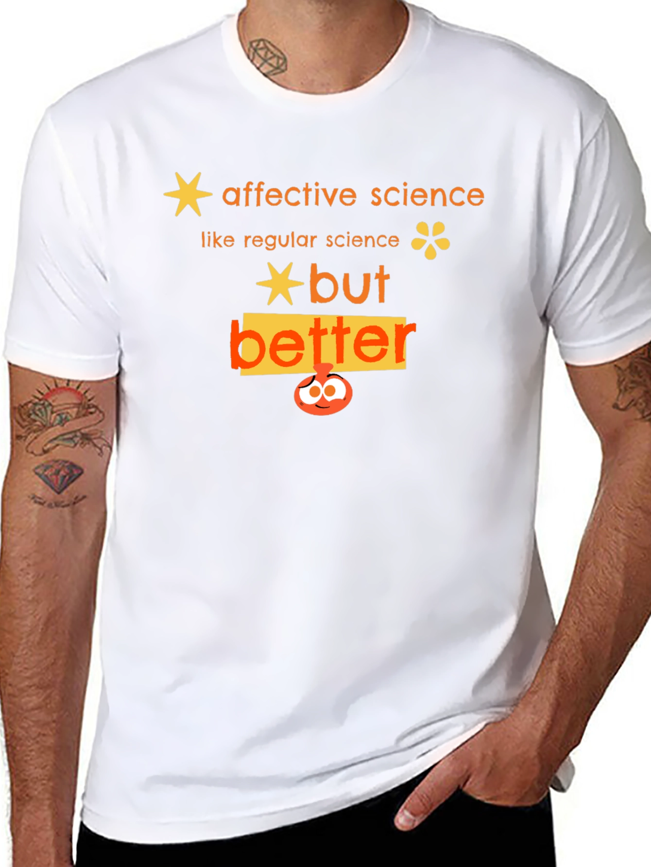 Affective Science T-Shirt - But Better