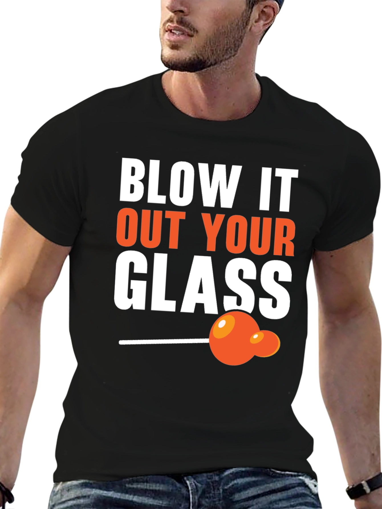 Blow It Out Your Glass Funny T-Shirt