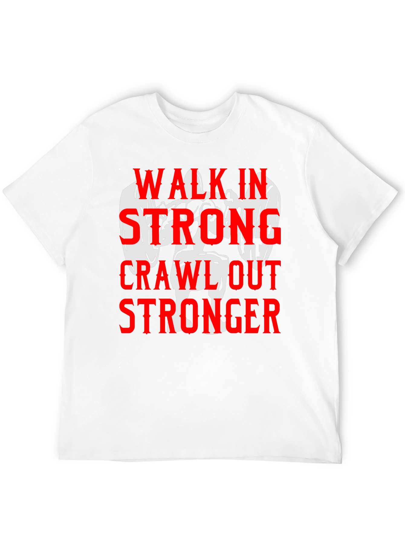 Walk in Stronger T-Shirt - Weightlifting Gym Motivation