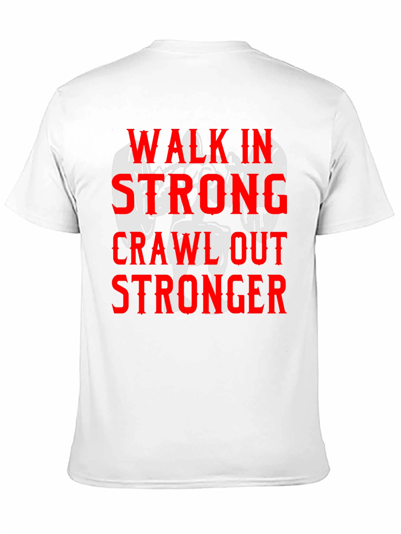 Walk in Stronger T-Shirt - Weightlifting Gym Motivation