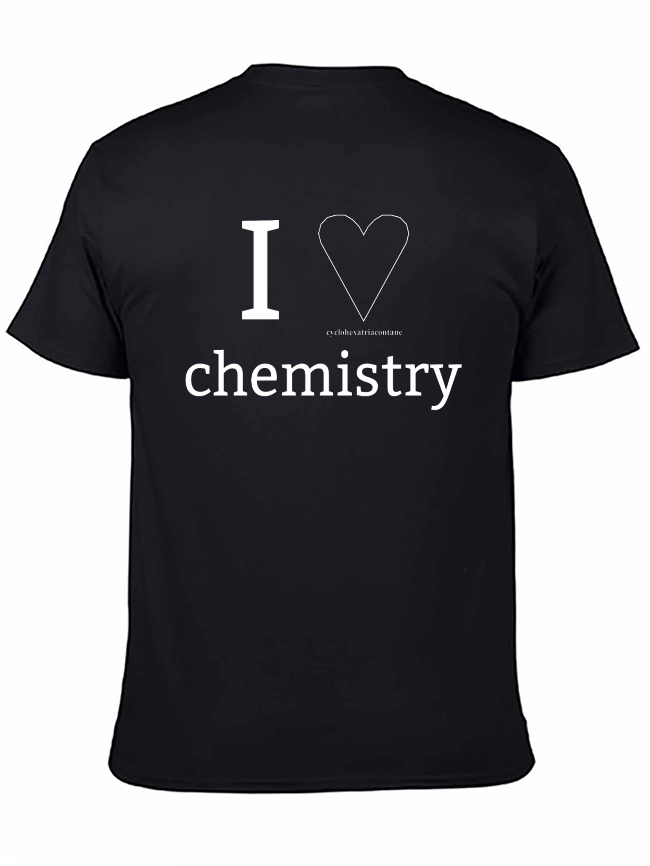 I Heart Chemistry Cyclohexatriacontane T-Shirt