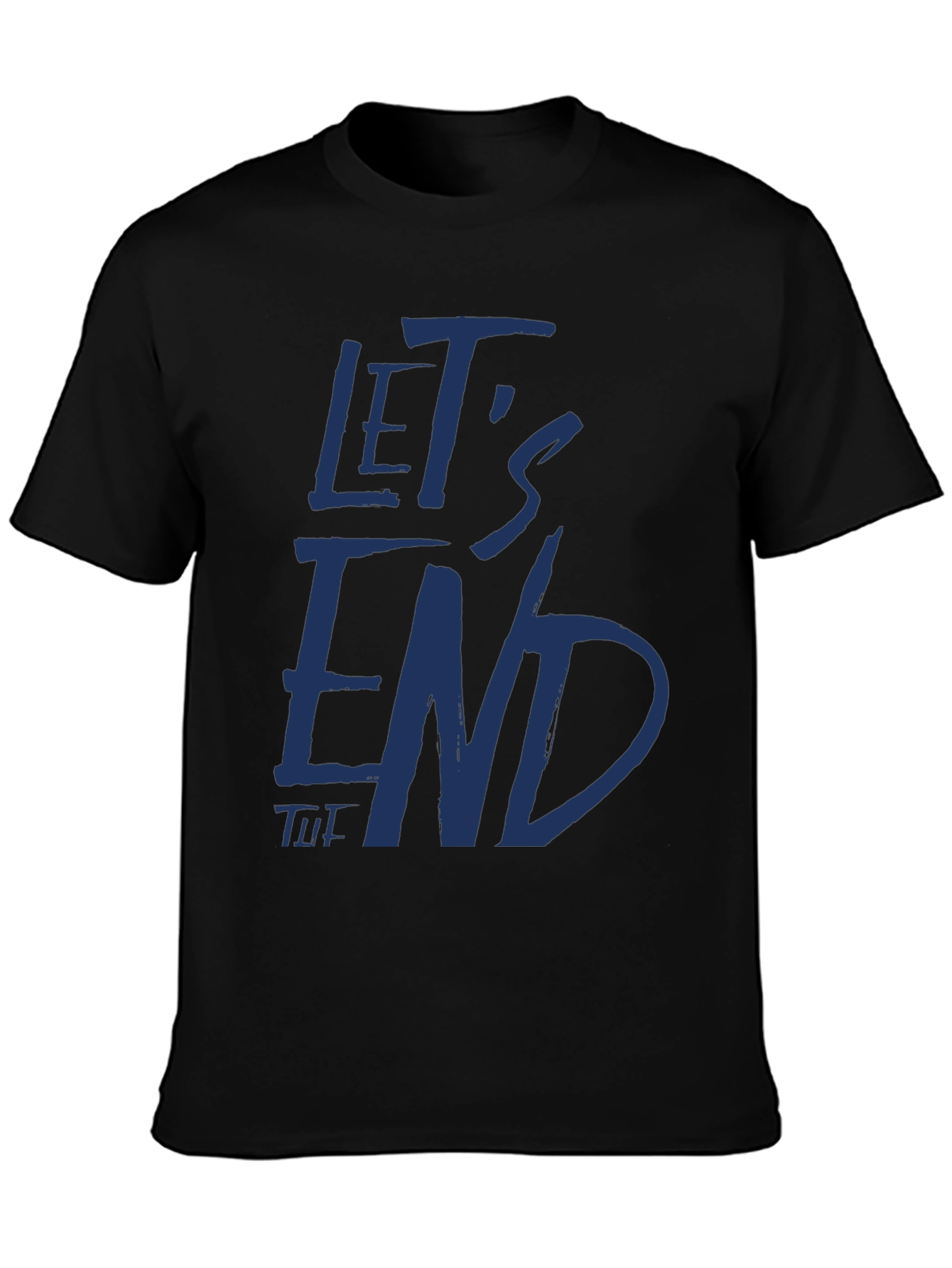 Lets End This Black Graphic T-Shirt